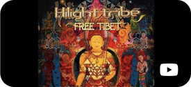 Hilight tribe - Free Tybet 